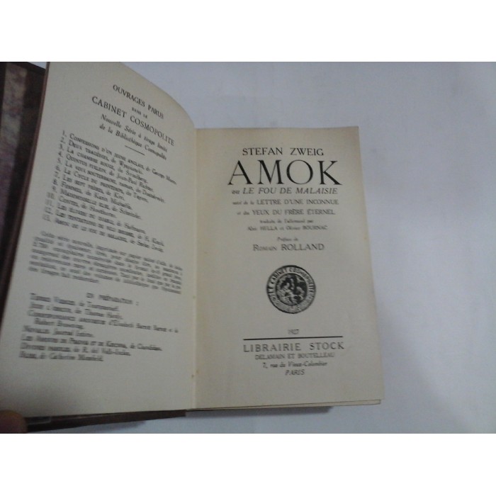    STEFAN  ZWEIG  -  AMOK  ou  LE  FOU  DE MALAISIE (1927) /  LA  CONFUSION  DES  SENTIMENTS (1929) / VINGT-QUATRE  HEURES  DE  LA  VIE  D"UNE  FEMME  (1929)  -  Paris  -  